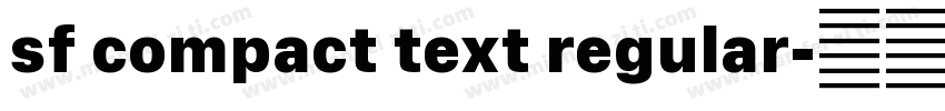 sf compact text regular字体转换